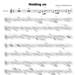 Holding_on_sax_tenor_score